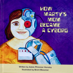 How Marty's Mom Became a Cyborg